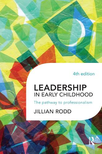 Leadership in Early Childhood: The pathway to professionalism. 4th edition