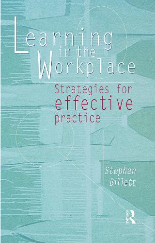Learning In The Workplace: Strategies for effective practice.