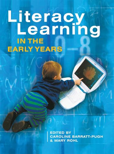 Literacy Learning in the Early Years.