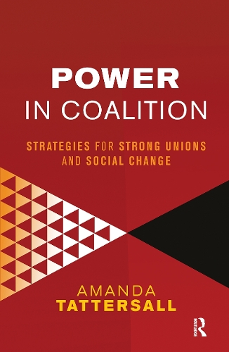 Power in Coalition: Strategies for strong unions and social change.
