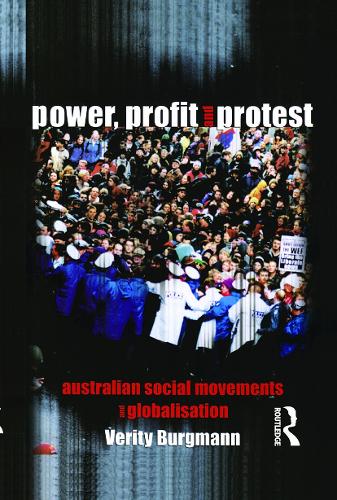 Power, Profit and Protest: Australian social movements and globalisation.
