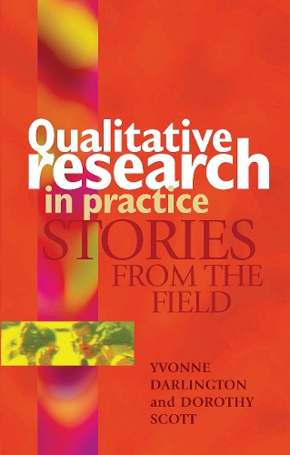 Qualitative Research in Practice: Stories from the field.
