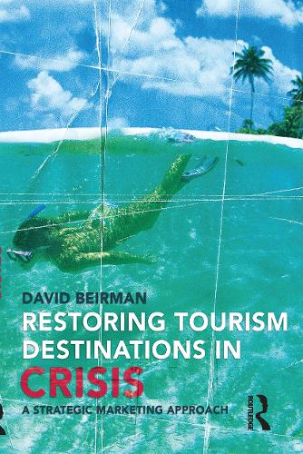 Restoring Tourism Destinations in Crisis: A strategic marketing approach.