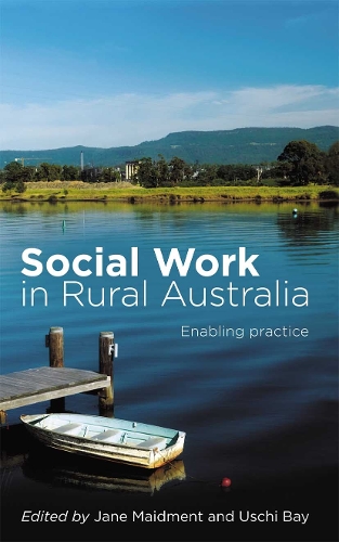 Social Work in Rural Australia: Enabling practice.