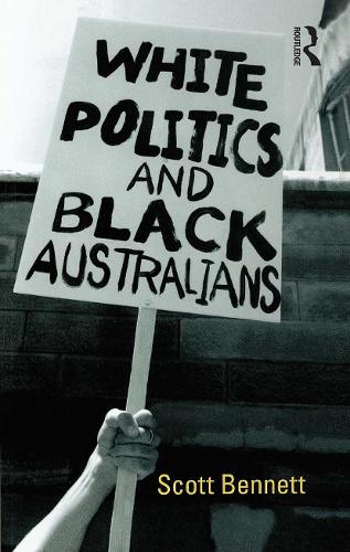 White Politics and Black Australians.
