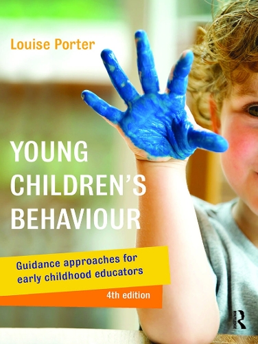 Young Children's Behaviour: Guidance approaches for early childhood educators. 4th edition