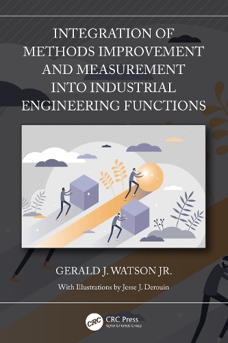 Integration of Methods Improvement and Measurement into Industrial Engineering Functions.