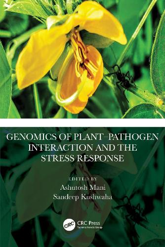 Genomics of Plant-Pathogen Interaction and the Stress Response.