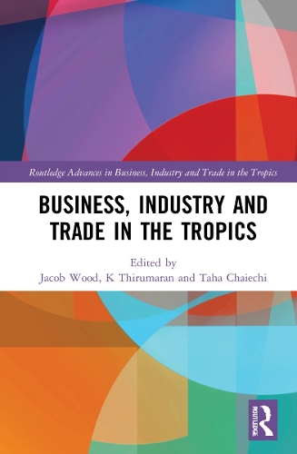 Business, Industry and Trade in the Tropics.