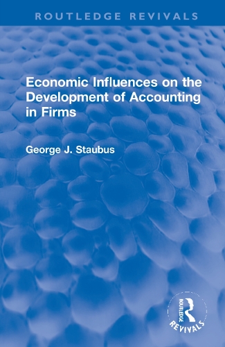 Economic Influences on the Development of Accounting in Firms.