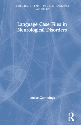 Language Case Files in Neurological Disorders.