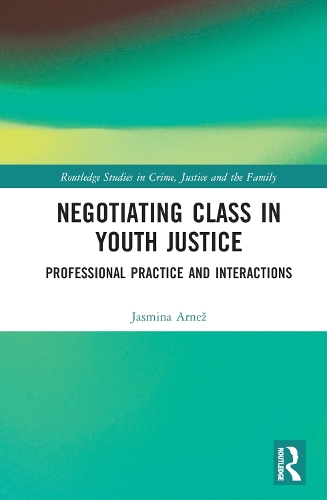 Negotiating Class in Youth Justice