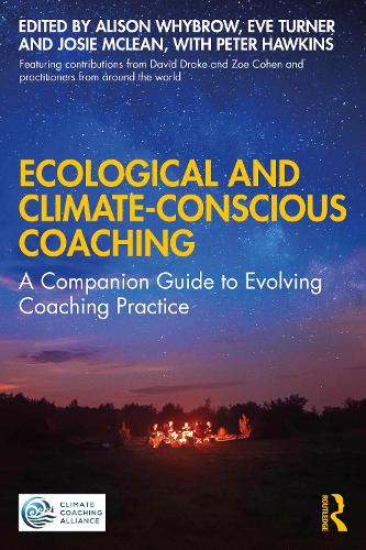 Ecological and Climate-Conscious Coaching: A Companion Guide to Evolving Coaching Practice.