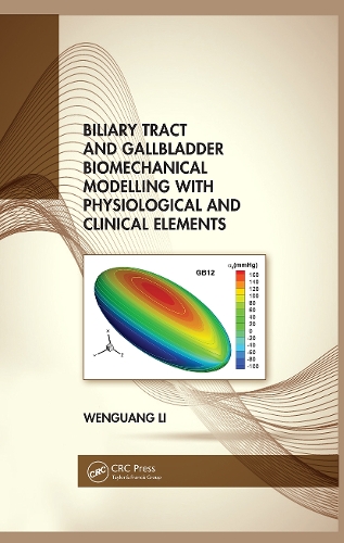Biliary Tract and Gallbladder Biomechanical Modelling with Physiological and Clinical Elements.