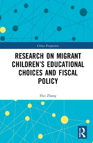 Research on Migrant Children's Educational Choices and Fiscal Policy.