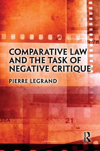 Comparative Law and the Task of Negative Critique.