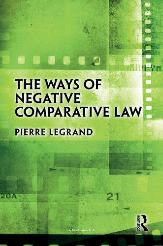 The Ways of Negative Comparative Law.