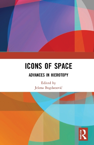 Icons of Space: Advances in Hierotopy.