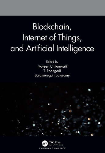 Blockchain, Internet of Things, and Artificial Intelligence.