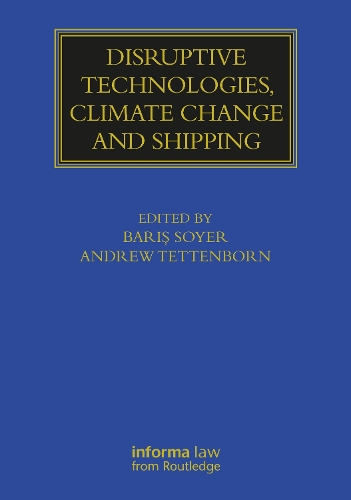 Disruptive Technologies, Climate Change and Shipping.