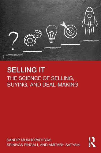 Selling IT: The Science of Selling, Buying, and Deal-Making.