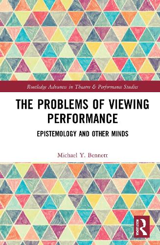 The Problems of Viewing Performance: Epistemology and Other Minds.