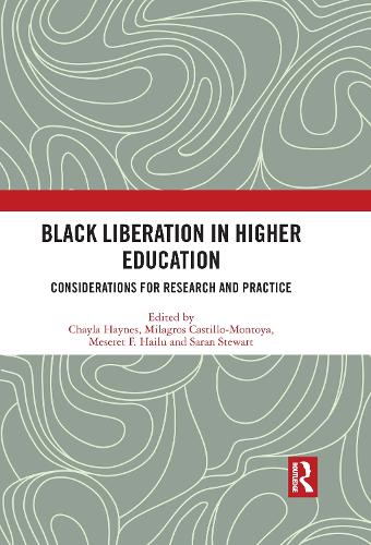 Black Liberation in Higher Education: Considerations for Research and Practice.