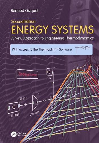 Energy Systems: A New Approach to Engineering Thermodynamics. 2nd edition