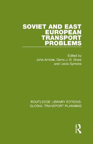 Soviet and East European Transport Problems.