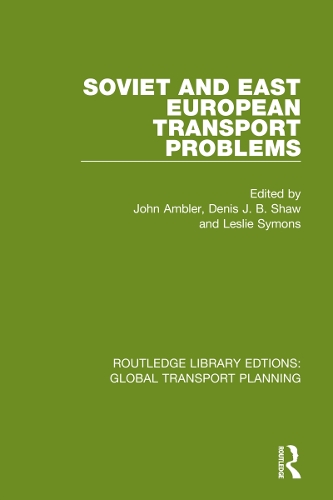 Soviet and East European Transport Problems.