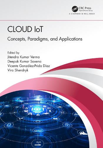 Cloud IoT: Concepts, Paradigms, and Applications.