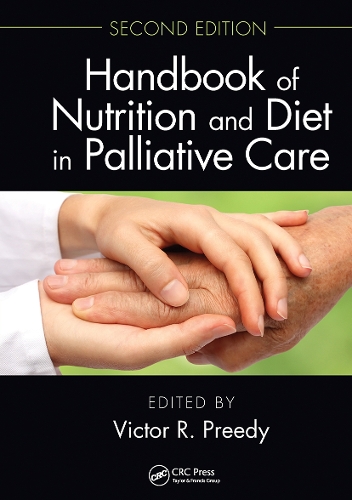 Handbook of Nutrition and Diet in Palliative Care, Second Edition. 2nd edition