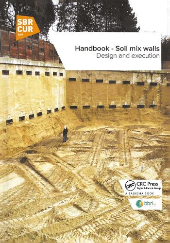 Handbook - Soil mix walls: Design and execution.