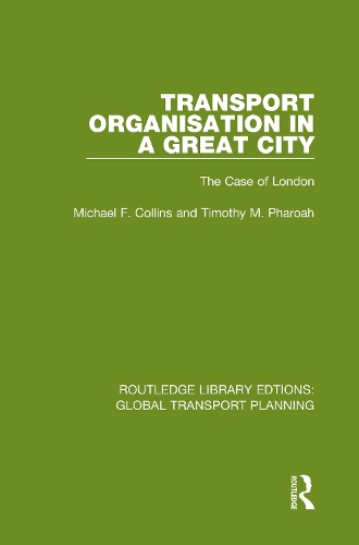 Transport Organisation in a Great City: The Case of London.