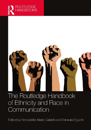 The Routledge Handbook of Ethnicity and Race in Communication.