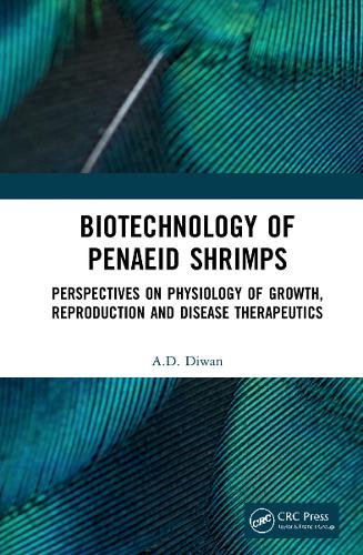 Biotechnology of Penaeid Shrimps: Perspectives on Physiology of Growth, Reproduction and Disease Therapeutics.