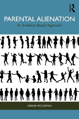 Parental Alienation: An Evidence-Based Approach.