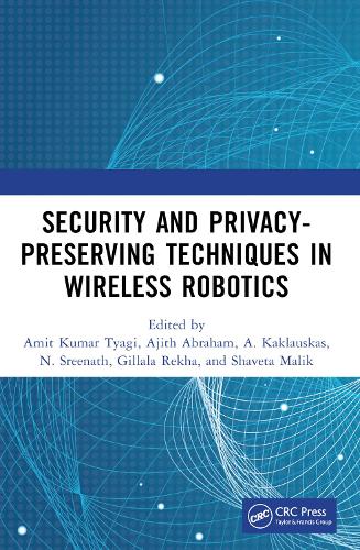 Security and Privacy-Preserving Techniques in Wireless Robotics.