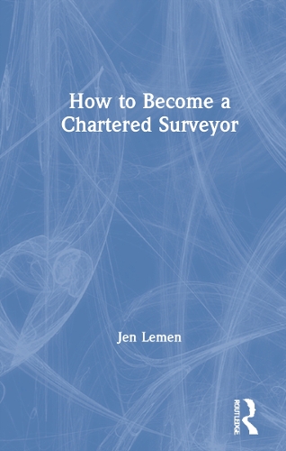 How to Become a Chartered Surveyor.