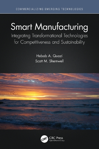 Smart Manufacturing: Integrating Transformational Technologies for Competitiveness and Sustainability.