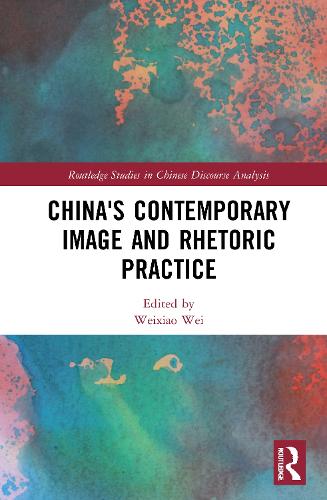 China's Contemporary Image and Rhetoric Practice.