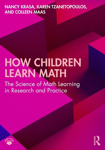 How Children Learn Math: The Science of Math Learning in Research and Practice.