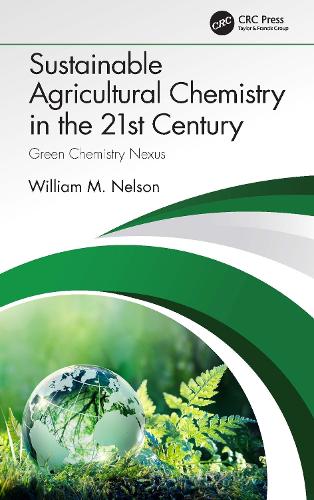 Sustainable Agricultural Chemistry in the 21st Century: Green Chemistry Nexus.