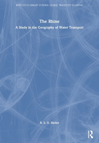 The Rhine: A Study in the Geography of Water Transport.
