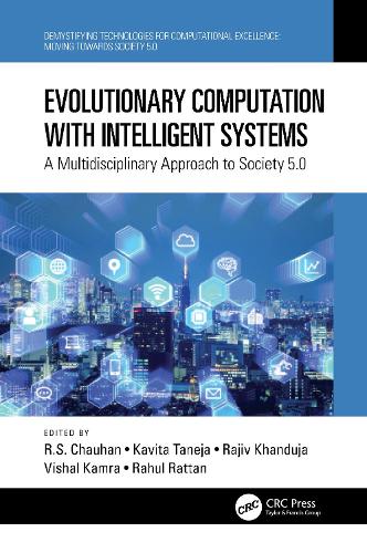 Evolutionary Computation with Intelligent Systems: A Multidisciplinary Approach to Society 5.0.