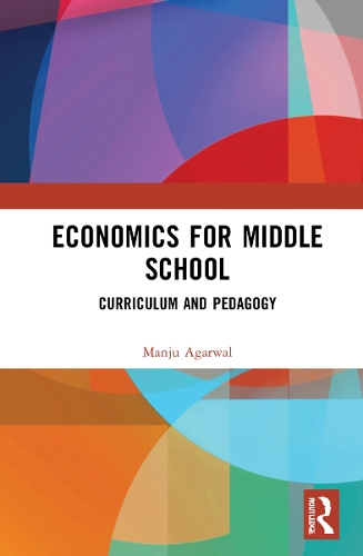 Economics for Middle School: Curriculum and Pedagogy.