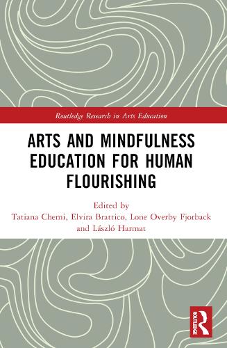 Arts and Mindfulness Education for Human Flourishing.