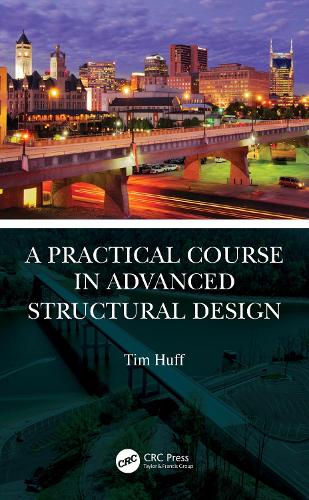 A Practical Course in Advanced Structural Design.