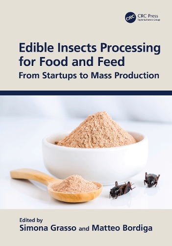 Edible Insects Processing for Food and Feed: From Startups to Mass Production.