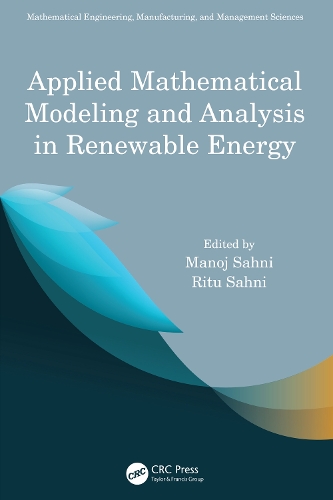 Applied Mathematical Modeling and Analysis in Renewable Energy.